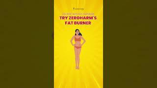 Ditch Shapewear: Discover ZeroHarm's Ultimate Fat Burner!