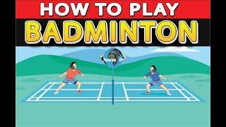 How to Play Badminton?