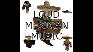  [ROBLOX LOUD MEXICAN MUSIC BYPASSED AUDIOS 2021 MAY]  [WORKING!] [UNLEAKED] [LOUD] [NEW!]