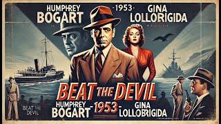 Beat the Devil (1953) - Adventure, Humor, and Danger Await! ️‍️