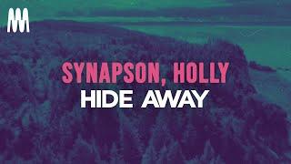 Synapson feat. Holly -  Hide Away (Verbalase) (Lyrics)