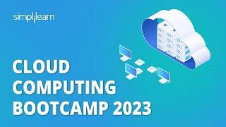  Cloud Computing Bootcamp 2023 | Learn Cloud Computing in 6 Hours | Simplilearn