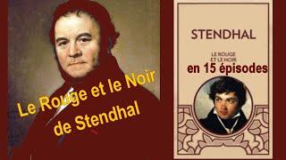 "Le Rouge et le Noir" de Stendhal en 15 épisodes