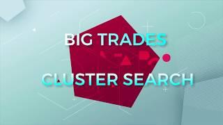 Der Unterschied zwischen Big Trades und Cluster Search Indikator in ATAS