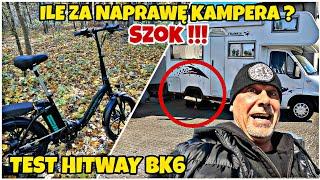 KOSZTY NAPRAWY KAMPERA MNIE ZABIŁY !!! TEST TANIEGO SKŁADAKA HITWAY BK6 !!!