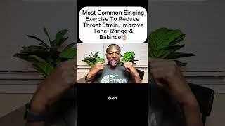 Most Common Singing Exercise To Reduce Throat Strain, Improve Tone, Range & Balance!