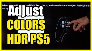 How to Adjust Your HDR Colors on PS5 Console (High Dynamic Range)