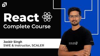 React Full Course 2024 | Beginner to Advanced 9+ Hours | JavaScript Library | Web Dev | @SCALER