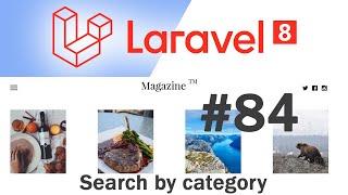 #84 Laravel 8 News Website | Search by category | Quick programming tutorial