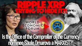 Ripple XRP: Why Did OCC Nominee Hide Her 1989 Marxist Paper? Is The World Economic Forum Involved? 