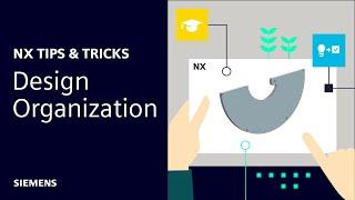 NX | Tips and Tricks | Design Organization