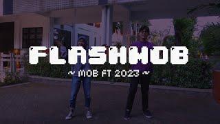 FLASH MOB - MOB FT 2023