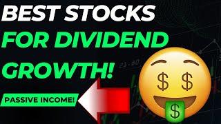 Best Dividend Growth Stocks To Buy Now! Best Growth Dividend Stocks To Buy Right Now In 2023!