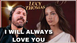 AMAZING!!!!!!!!! Lucy Thomas - I Will Always Love You | REACTION