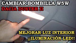Cambiar Luz interior Habitáculo Dacia Duster II. Automóvil. Coche. Bombilla W5W LED. 412