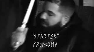 (FREE) Drake Type Beat ''Started'' Aggressive x hard trap beat {prod. prodCxma}