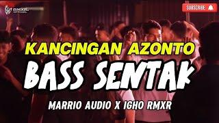 KANCINGAN VIRAL  BASS SENTAK  MARRIO AUDIO X  IGHO RMXR 2025