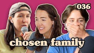 Upsetting Ashley On Father's Day | Chosen Family Podcast #036