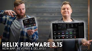 Helix (HX Stomp, HX Effects) Firmware 3.15 - All the new stuff that we love