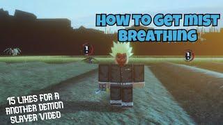 How to get mist breathing in Demon slayer rpg 2!