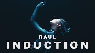 Raul 'Induction' Music Video