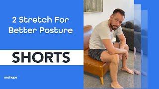 2 Stretches For Better Posture #shorts