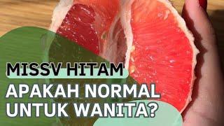 Normal kah Missv Berwarna Hitam Untuk wanita?