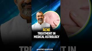 Cure for Acne in Medical Astrology | Acne Treatment | Prashant Kapoor