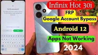 Infinix Hot 30i (X669C) FRP Bypass Android 12 Apps Not Working 2024