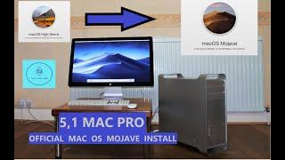 How to officially install MAC OS MOJAVE on a 5, 1 MAC PRO