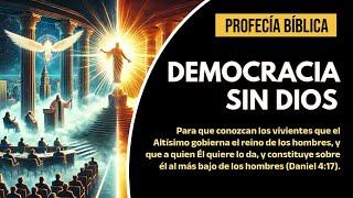 ️ PROFECÍA BÍBLICA ️ ¿Democracia o Dios?