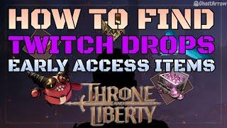 Throne and Liberty - Where to Find Twitch Drops and Early Access Items