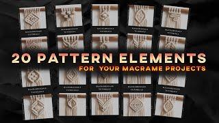 20 Pattern Elements for your macrame projects (PART 1) / How to weave it