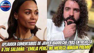 Aplauden comentarios de Javier Ibarreche tras entrevista a Zoe Saldaña: "Emilia Pérez no merece...