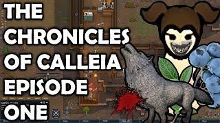 Rimworld Gameplay Series | The Chronicles of Calleia - Episode 1