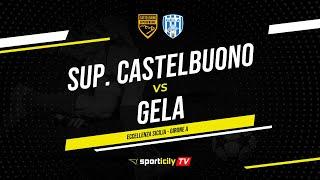 Supergiovane Castelbuono - Gela LIVE | Eccellenza Sicilia | Diretta Calcio