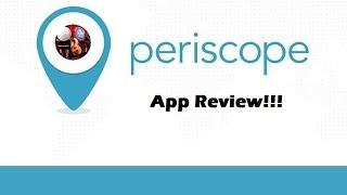 Periscope App Review