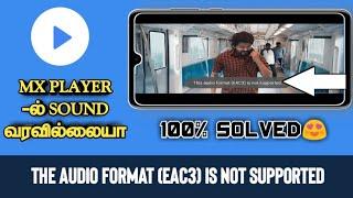 Mx Player EAC3 Audio Format Not Supported | Fix Problem Solve in tamil | tech pass tamizha