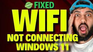 WiFi Not Connecting Windows 11