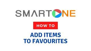 How to add items to favourites | SmartOne App