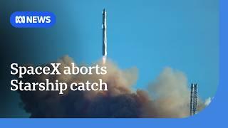 SpaceX Starship aborts booster 'catch' with Donald Trump in attendance | ABC NEWS