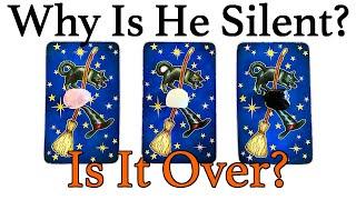 WHY IS HE/SHE SILENT? IS IT OVER? | Pick A Card | Love Tarot Reading (Timeless)