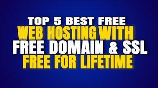 Free Hosting For Lifetime | Free Domain | Free Wordpress Hosting with Free SSL