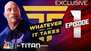 Dwayne Johnson Introduces the Competitors: Whatever It Takes - The Titan Games