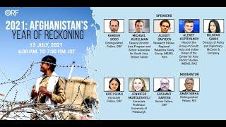 2021: Afghanistan’s Year of Reckoning