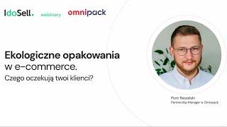 Ekologiczne opakowania w e-commerce. Czego oczekują twoi klienci?