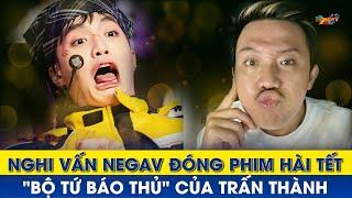 Nghi vấn Negav góp mặt trong phim điện ảnh "Bộ Tứ Báo Thủ" của Trấn Thành, ra mắt dịp Tết 2025