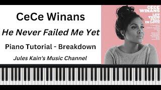 CeCe Winans - He's Never Failed Me Yet - Piano Tutorial