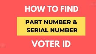 How to find part number and serial number in voter ID card online | 2023