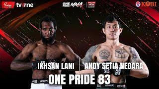 K.O! ANDY SETIANEGARA VS IKHSAN LANI | FULL FIGHT ONE PRIDE MMA 83 KING SIZE NEW #8 YOGYAKARTA